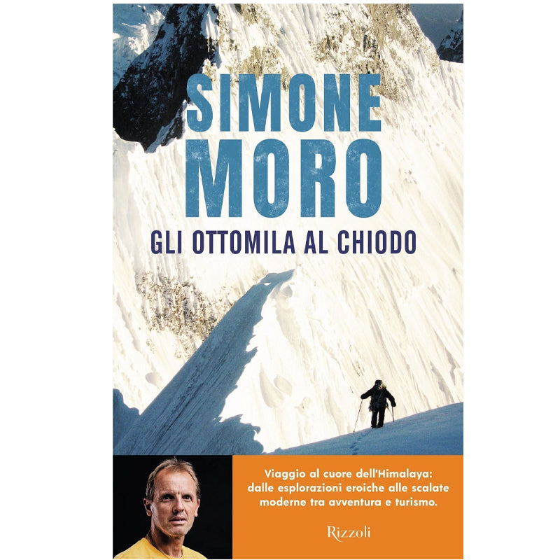 Libro Gli Ottomila Al Chiodo - Simone Moro