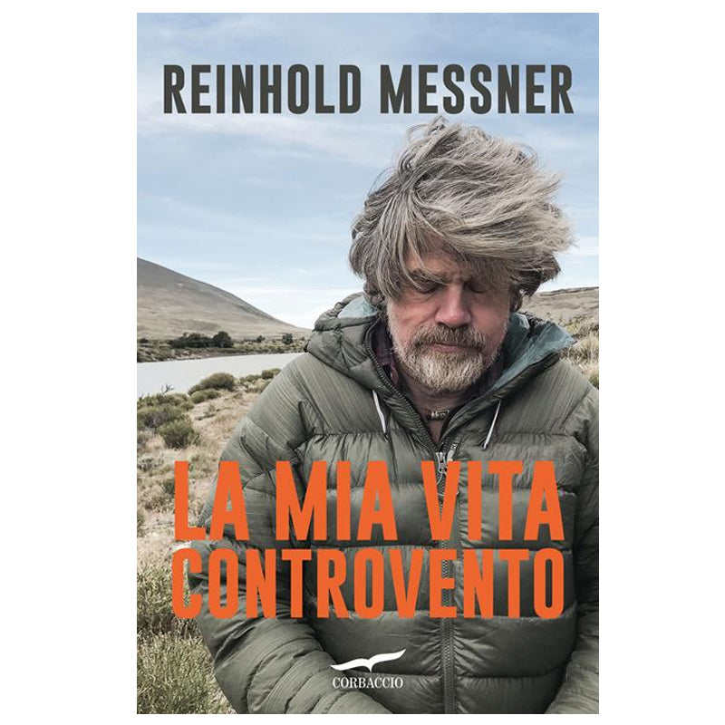 Libro La mia vita controvento - Reinhold Messner